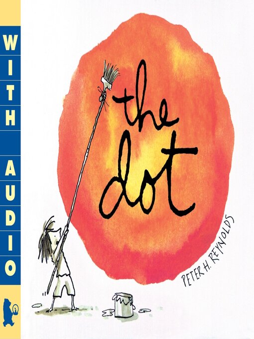 Title details for The Dot by Peter H. Reynolds - Wait list